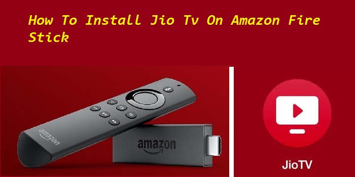 install jio tv on amazon fire stick