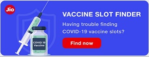 myjio app covid vaccine slot finder